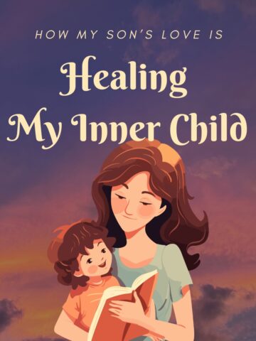 A featured image for the article How My Son's Love is Healing My Inner Child. The image is of a mom and child reading together.